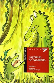 Lágrimas de cocodrilo (Ala Delta - Serie roja, Band 79)