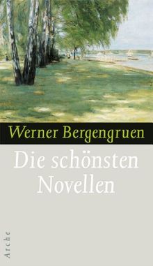 Die schönsten Novellen: In der Auswahl des Dichters