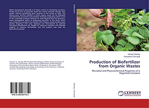 Production of Biofertilizer from Organic Wastes: Microbial and Physicochemical Properties of a Regulated Compost