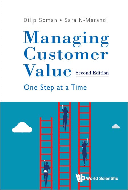 Managing Customer Value: One Step At A Time (second Edition)