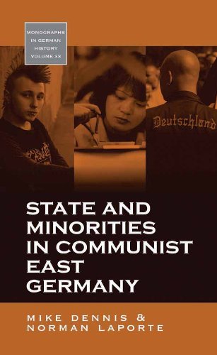 State and Minorities in Communist East Germany (Monographs in German History, Band 33)