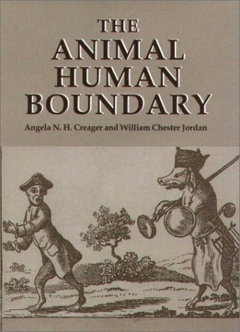 The Animal/Human Boundary: Historical Perspectives (Studies in Comparative History Studies in Comparative Histor)