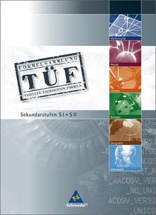 TÜF - Tabellen, Übersichten, Formeln: TÜF Gesamtband SI/SII