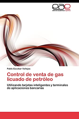 Control de venta de gas licuado de petróleo: Utilizando tarjetas inteligentes y terminales de aplicaciones bancarias