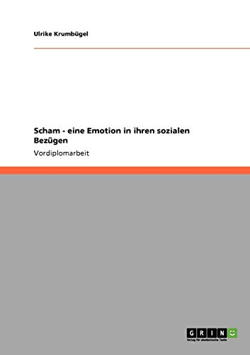 Scham - eine Emotion in ihren sozialen Bezügen