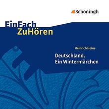 EinFach ZuHören: Heinrich Heine: Deutschland. Ein Wintermärchen