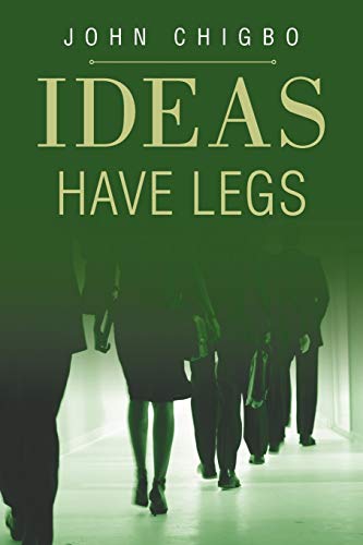 Ideas have Legs
