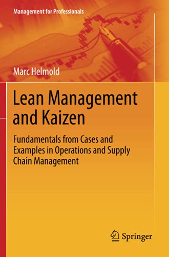 Lean Management and Kaizen: Fundamentals from Cases and Examples in Operations and Supply Chain Management (Management for Professionals)