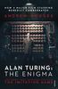 Alan Turing: The Enigma: The Book That Inspired the Film The Imitation Game