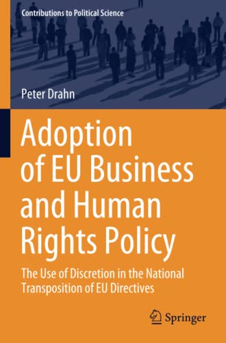 Adoption of EU Business and Human Rights Policy: The Use of Discretion in the National Transposition of EU Directives (Contributions to Political Science)
