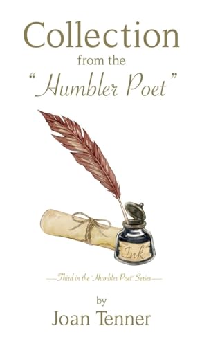 Collection from the Humbler Poet: Third in the 'Humbler Poet' Series