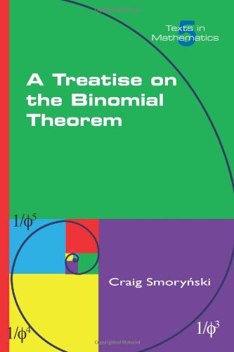 A Treatise on the Binomial Theorem (Texts in Mathematics)
