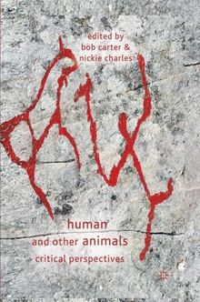 Human and Other Animals: Critical Perspectives