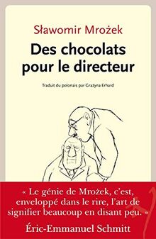 Des chocolats pour le directeur