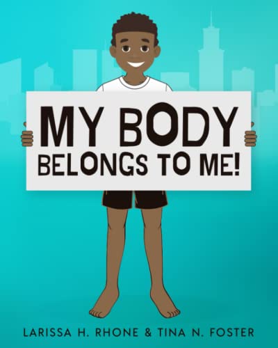 My Body Belongs To Me!: A book about body ownership, healthy boundaries and communication