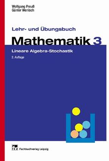 Lehr- und Übungsbuch Mathematik, Bd.3, Lineare Algebra, Stochastik