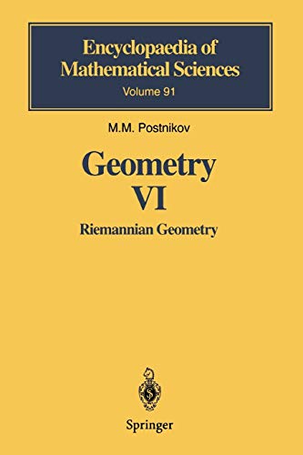 Geometry Vi: Riemannian Geometry (Encyclopaedia of Mathematical Sciences, 91, Band 91)