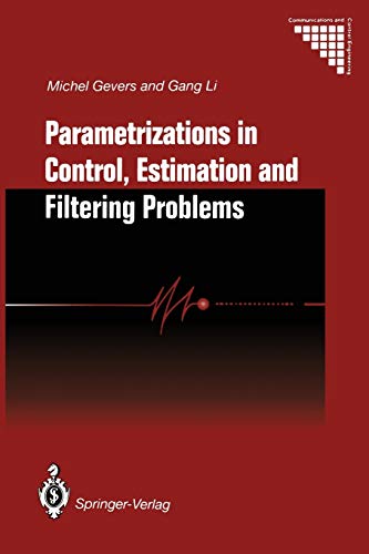 Parametrizations in Control, Estimation and Filtering Problems: Accuracy Aspects (Communications and Control Engineering)