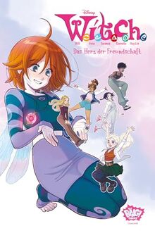 WITCH - Das Herz der Freundschaft: Eine neue Ursprungsgeschichte für die magischen Wächterinnen Kandrakars
