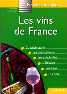 Reperes Pratiques: Les Vins De France, Oenologie, Geographie (Repères Pratiques)