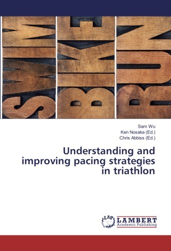 Understanding and improving pacing strategies in triathlon