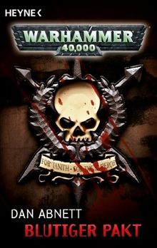 Blutiger Pakt: Warhammer-40,000-Roman de Abnett, Dan | Livre | état très bon