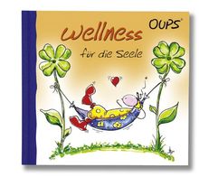 Wellness fur die Seele: Oups Minibuch