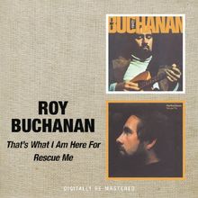 That'S What I am Here for/Rescue Me von Buchanan,Roy | CD | Zustand sehr gut