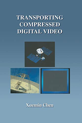Transporting Compressed Digital Video (The Springer International Series in Engineering and Computer Science, 674, Band 674)