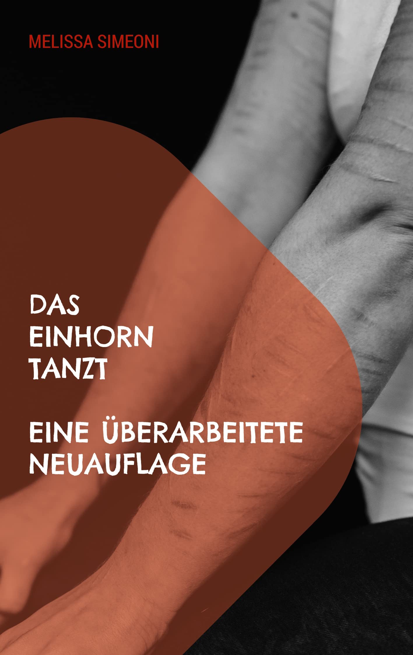Das Einhorn tanzt: Eine überarbeitete Neuauflage