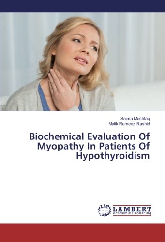 Biochemical Evaluation Of Myopathy In Patients Of Hypothyroidism