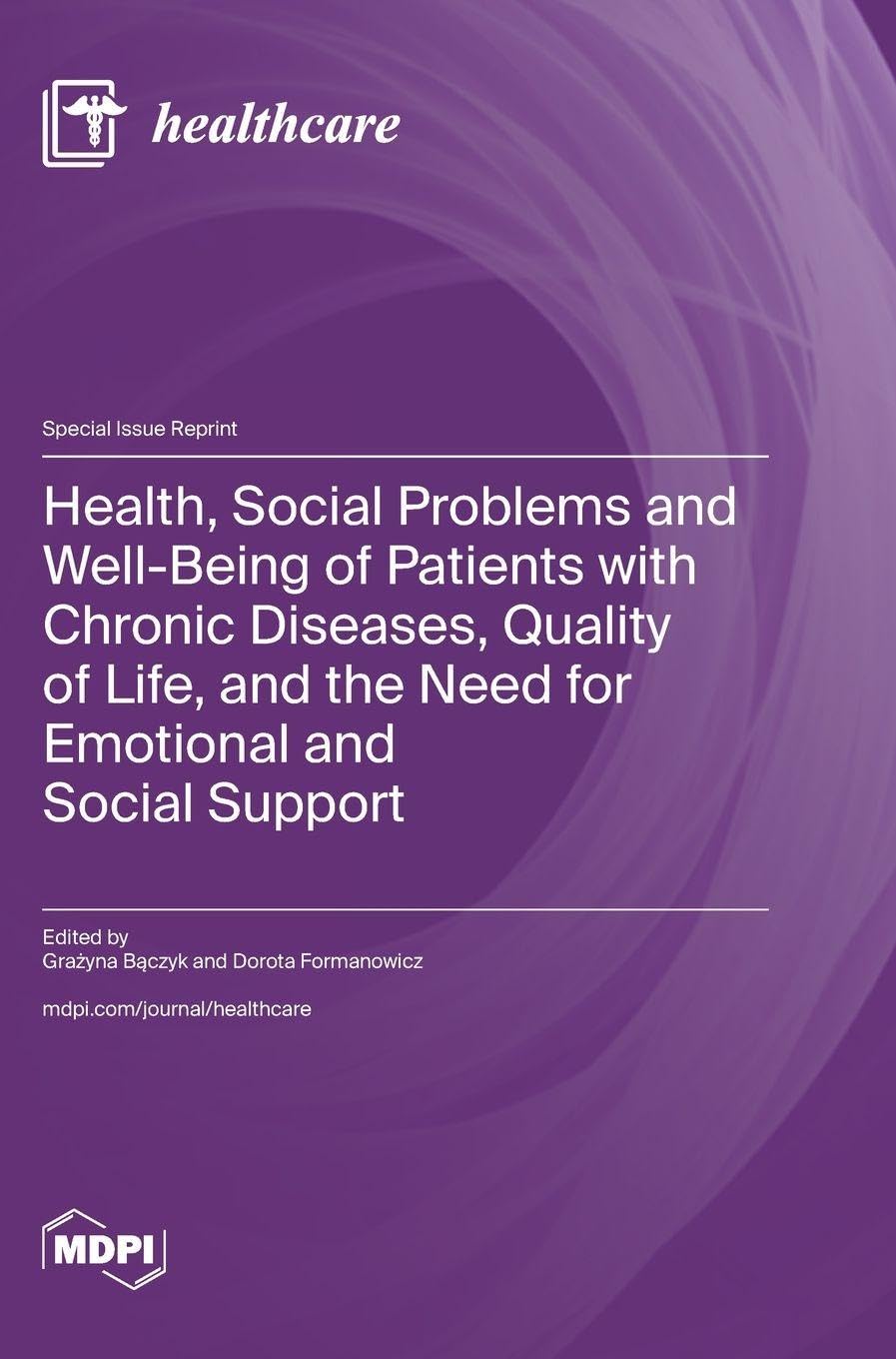 Health, Social Problems and Well-Being of Patients with Chronic Diseases, Quality of Life, and the Need for Emotional and Social Support