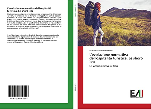 L'evoluzione normativa dell'ospitalità turistica. Le short-lets: Le locazioni brevi in Italia