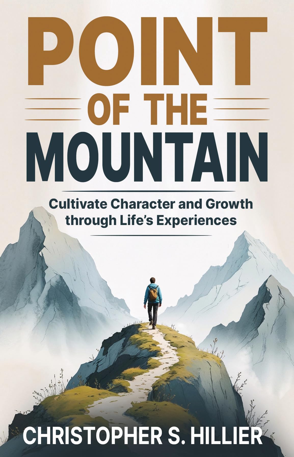 Point of the Mountain: Cultivate Character and Growth through Life’s Experiences
