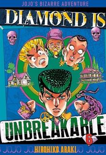 Diamond is unbreakable : Jojo's bizarre adventure. Vol. 6