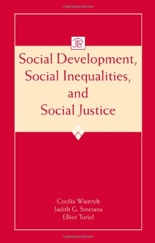 Social Development, Social Inequalities, and Social Justice (Jean Piaget Symposia)
