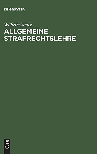 Allgemeine Strafrechtslehre: Eine lehrbuchmässige Darstellung