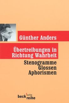 Übertreibungen in Richtung Wahrheit. Gedanken und Aphorismen.