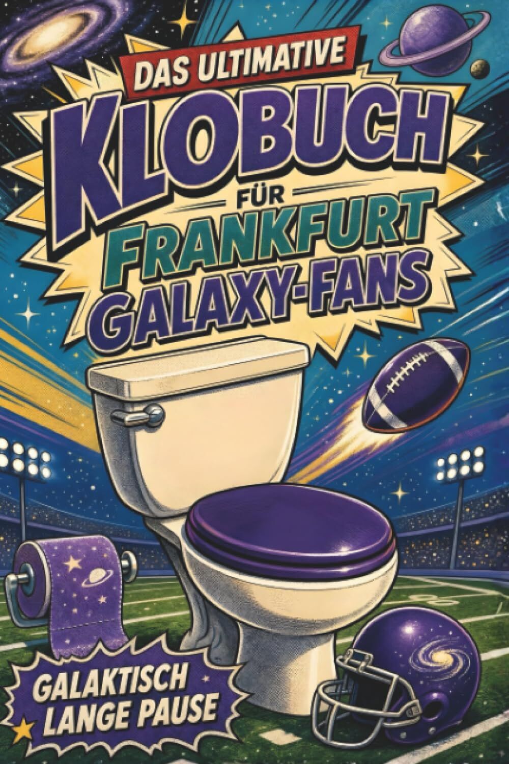 Das ultimative Klobuch für Frankfurt Galaxy-Fans