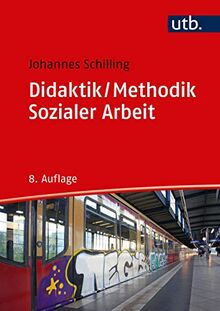 Didaktik /Methodik Sozialer Arbeit: Grundlagen und Konzepte (Studienbücher für soziale Berufe)