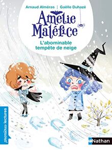 Amélie Maléfice. L'abominable tempête de neige : niveau 1
