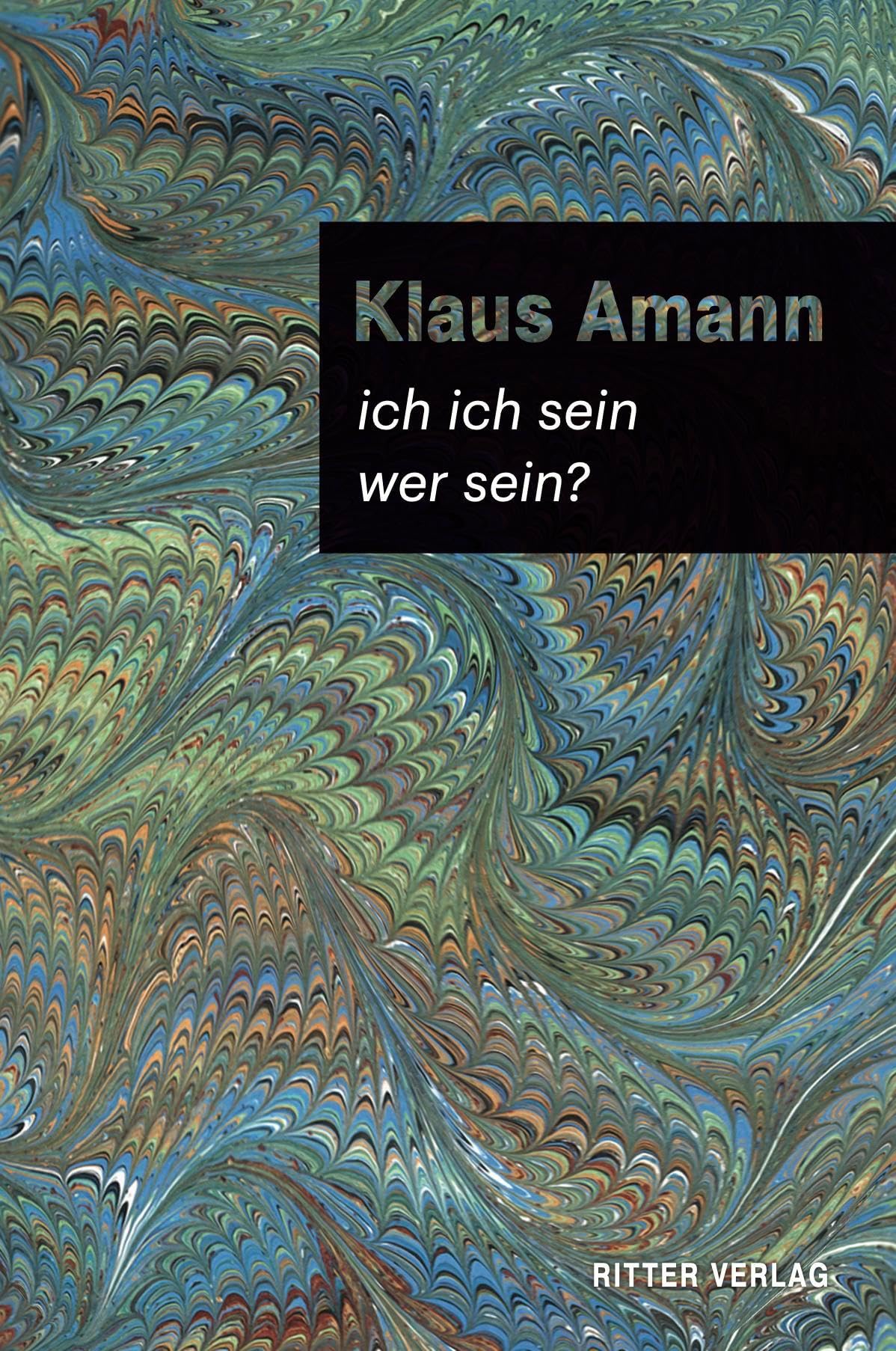 ich ich sein / wer sein?: Zur österreichischen Literatur