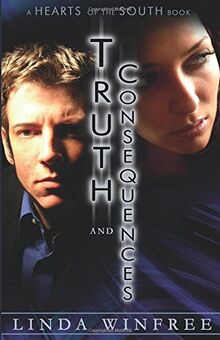 Truth and Consequences (Hearts of the South, Band 1)