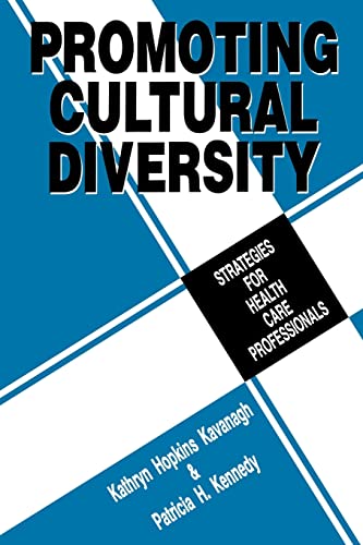Promoting Cultural Diversity: Strategies for Health Care Professionals