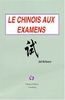 Le chinois aux examens