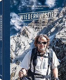 Wiederaufstieg: Wie ich mit einem Spenderherz neue Gipfel bezwang. Das Buch über die einmalige Lebensgeschichte des herztransplantierten Fotografen ... (Deutsch) - 20,3 x 25,4 cm, 208 Seiten