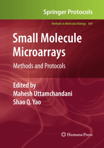Small Molecule Microarrays: Methods and Protocols (Methods in Molecular Biology, Band 669)