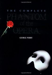 The Complete Phantom of the Opera Complete Phantom of the Opera (Owl Books)