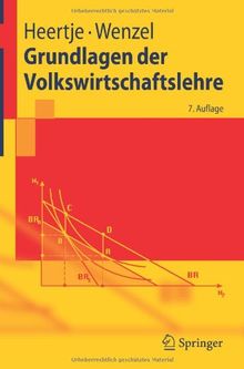 Grundlagen der Volkswirtschaftslehre (Springer-Lehrbuch) (German Edition): 7. Auflage