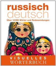 Visuelles Wörterbuch Russisch-Deutsch: Über 12.000 Wörter und Redewendungen von -- | Buch | Zustand sehr gut